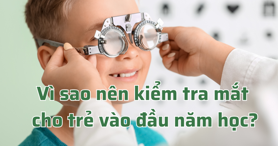 NĂM HỌC MỚI – ĐỪNG ĐỂ ĐÔI MẮT CỦA CON BỎ QUÊN